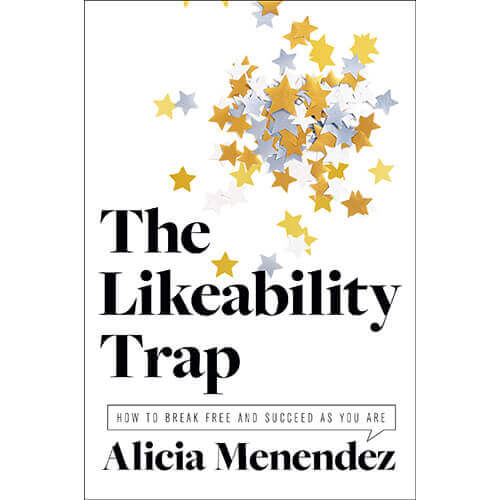 The-Likeability-Trap-How-to-Break-Free-and-Succeed-as-You-Are.jpg